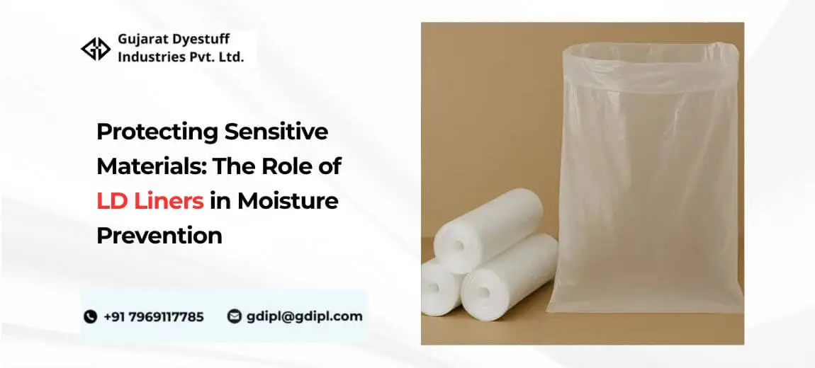 Protecting Sensitive Materials: The Role of LD Liners in Moisture Prevention